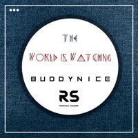 The World Is Watching (Redemial Mix) - Single - Buddynice