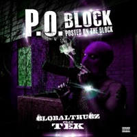 P.O. Block (feat. TEK) - Single - Globalthugz