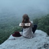 All I Need - Single