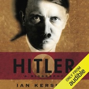 Hitler: A Biography (Unabridged) - Ian Kershaw