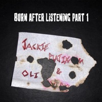 Burn After Listening, Pt. 1 - Single - Oli Outside & Jackie Platinum