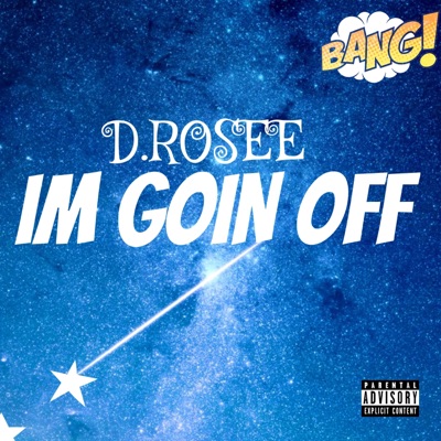 I'm Goin' Off Intro - Single