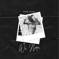 We Here (feat. Will Kellum) - Single - King Silxs