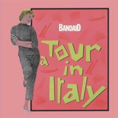 Band Aid - A Tour in Italy