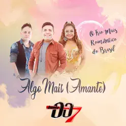 Algo Mais (Amante) - Single - Banda 007 Algo Mais (Amante) - Single - Banda 007