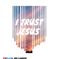 I Trust Jesus (feat. God's Warrior) - Single - TH Rav3