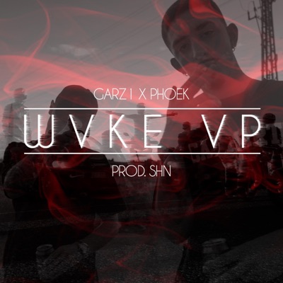 Wvke Vp (feat. GRZ1 & SHN) - Single