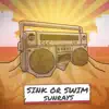 Sink or Swim - Sunrays
