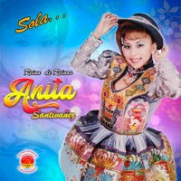 Anita Santivañez - Sola
