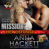 Mission: Her Defense: Team 52, Book 4 (Unabridged) - Anna Hackett