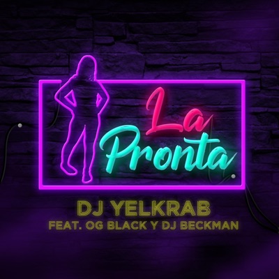 La Pronta (feat. Og Black & Dj Bekman) - Single