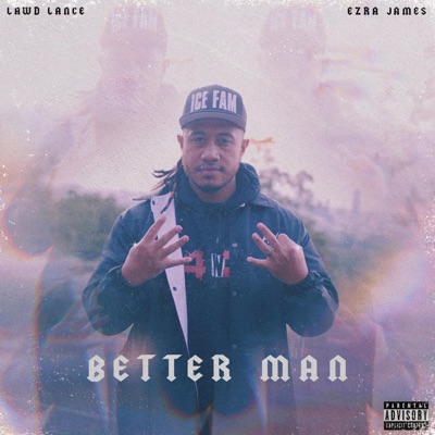 Better Man (feat. Ezra James) - Single