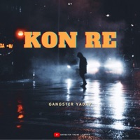 Kon Re - Single - Gangster Yadav
