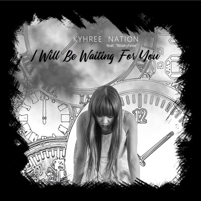 I Will Be Waiting for You (feat. Miakyhree) - Single