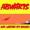 Abwärts - Beim ersten Mal tut's immer weh