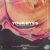 Your Eyes (feat. Fake ID) - Single