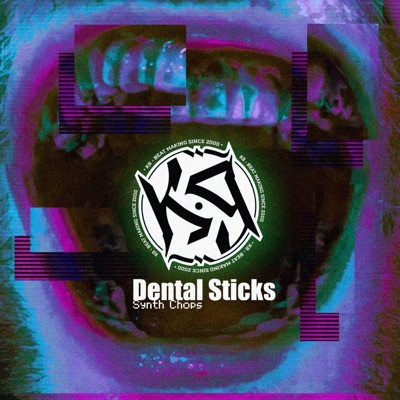 Dental Sticks (Synth Chops) - Single