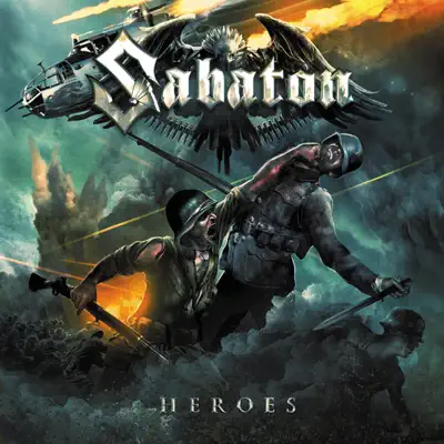 Heroes (Track Commentary Version) - Sabaton