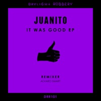It Was Good - Single - Juanito