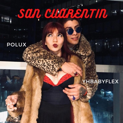 San Cuarentin (feat. Yhbabyflex) - Single