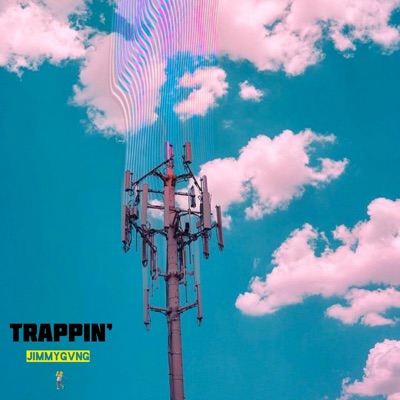 Trappin' - Single