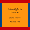 Moonlight in Vermont (Piano Version) - Robert Vert