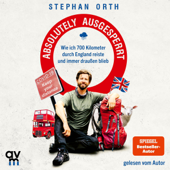 Absolutely ausgesperrt: Wie ich 700 Kilometer durch England reiste und immer draußen blieb - Stephan Orth