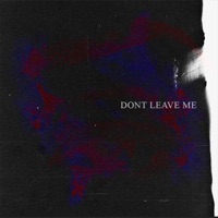 Don't Leave Me (feat. CapsCtrl & Iriasona) - Single - Hrtbrk