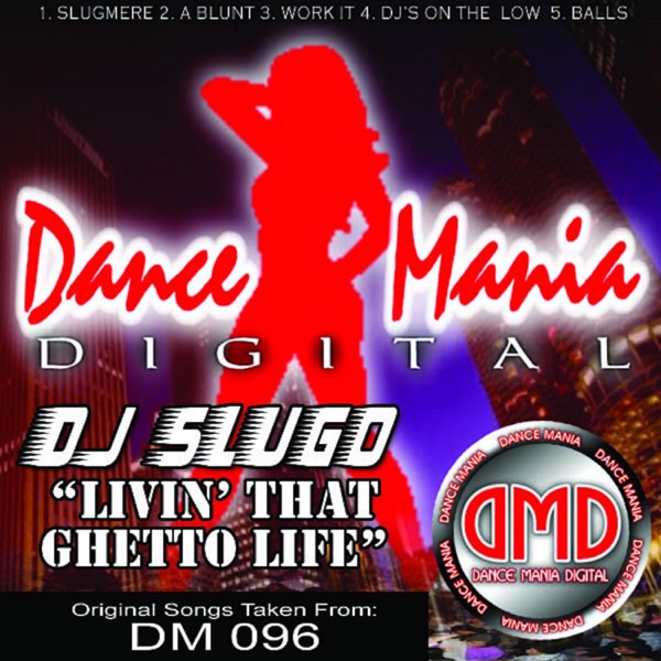 Living That Ghetto Life (DM 096) - EP