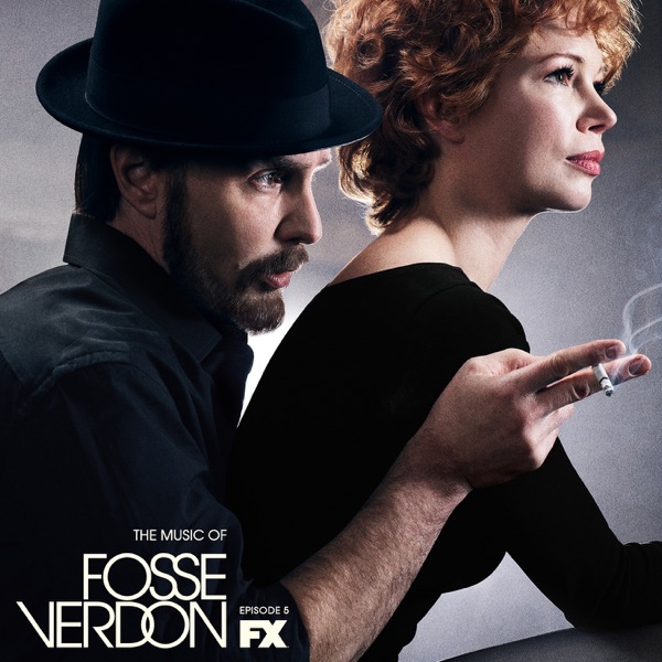 The Music of Fosse/Verdon: Episode 5 (Original Television Soundtrack) - Single