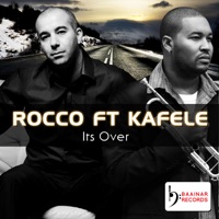 Its Over (feat. Kafele) - Single - Rocco