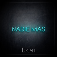 Nadie Más - Single - Lucah