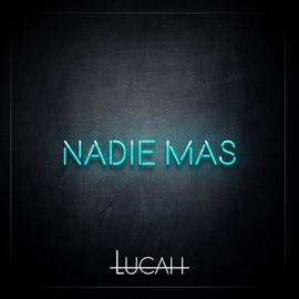 Nadie Más Lucah