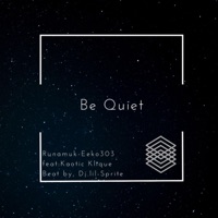 Be Quiet - Single - Eeko303