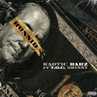 Hunnid (feat. T.O.G Skinny) - Single