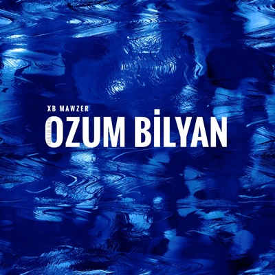 Ozum Bilyan - Single