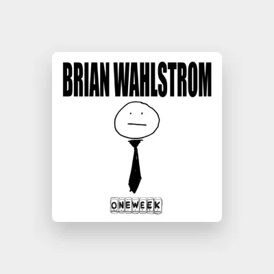 Listen to Brian Wahlstrom, watch music videos, read bio, see tour dates & more!