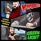 Green Light (feat. Jamie Madrox & Intrinzik) - McNastee lyrics