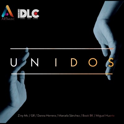 Unidos - Single (feat. Miguel Huerta, Book Bk, G.R., Ziny Mc, Marcela Sánchez & Danna Herrera) - Single