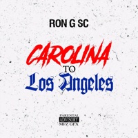 Carolina to Los Angeles - Single - Ron G SC