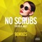 No Scrubs (Jolyon Petch Edit) - CALVO & DAZZ lyrics