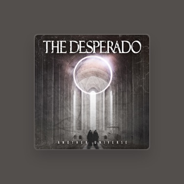 THE DESPERADO - Lyrics, Playlists & Videos
