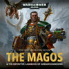 The Magos: Eisenhorn: Warhammer 40,000 Book 4 (Unabridged) - Dan Abnett