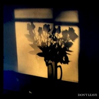 Don't Leave - Single - Massaman, Cantsleep & .Sinh