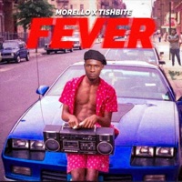 Fever (feat. Morello & Tishbite) - Single - Morelloisart