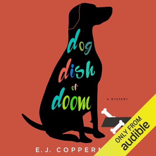 Dog Dish of Doom: An Agent to the Paws Mystery (Unabridged) cover