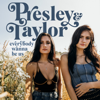 Everybody Wanna Be Us - Presley & Taylor