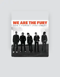 Listen to We Are the Fury, watch music videos, read bio, see tour dates & more!