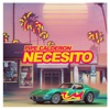 Necesito - Single