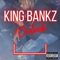 7 O'CLOCK - Single - King Bankz